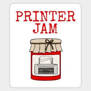 Printer Jam, IT Technician, Office Humour Magnet